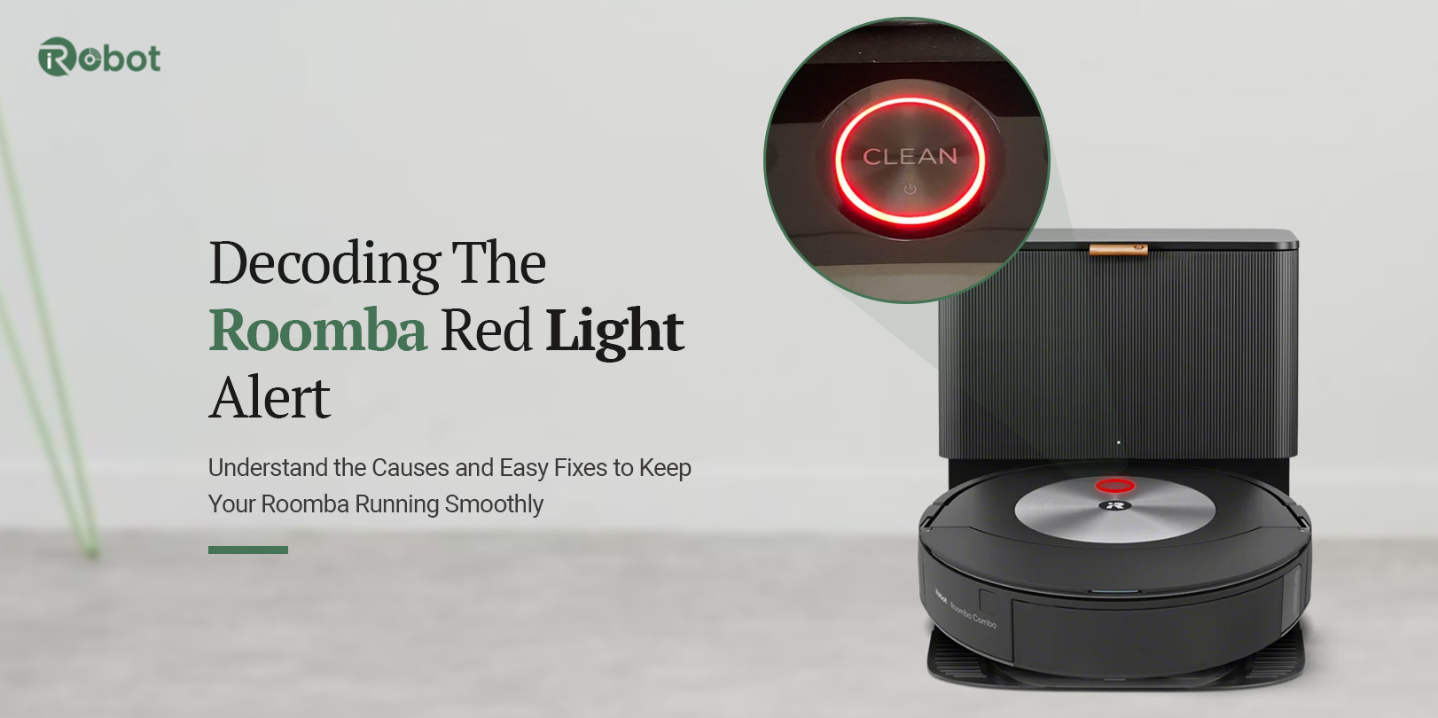 Why Does Roomba Red Light Appear? Know the Quick Fixes!