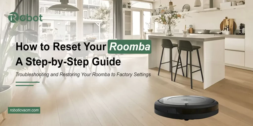 How to Reset Your Roomba